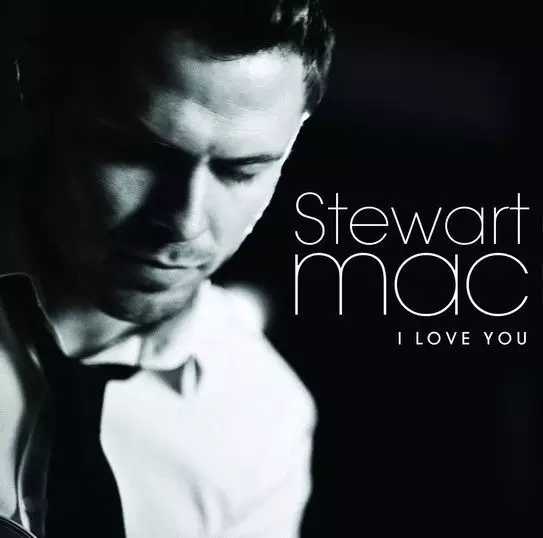 i love you吉他谱 Stewart Mac 另样的浪漫，听到心都暖化了2